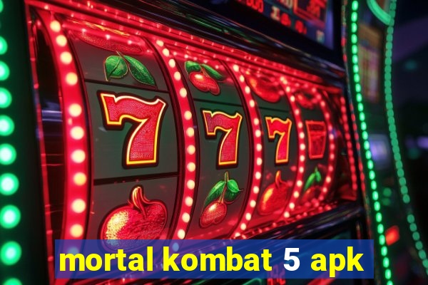 mortal kombat 5 apk